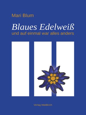 cover image of Blaues Edelweiß